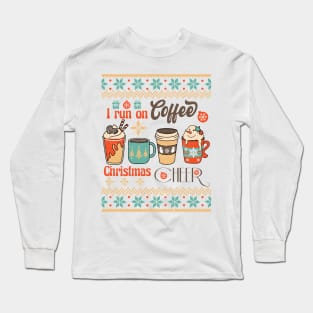 I Run on Coffee And Christmas Cheer Long Sleeve T-Shirt